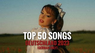 TOP 50 SONGS IN DEUTSCHLAND 2023 🇩🇪🤩❗️ GERMAN ONLY [upl. by Shuping]