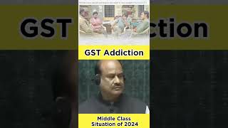 GST Addiction ll Middle class admi kare bhi to kya kare yt shortforyou [upl. by Amisoc]