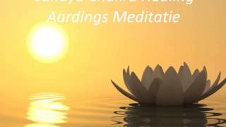 Cahaya Chakra Healing  Aardings Meditatie [upl. by Chastity]