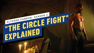 Altered Carbon Season 2s Insane quotCircle Fightquot Fight Explained [upl. by Yramliw]