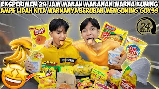 EKSPERIMEN 24 JAM MUKBANG MAKANAN FULL WARNA KUNING SAMPE GAKUAT NIH LAMBUNG😭🗿 [upl. by Prochoras442]