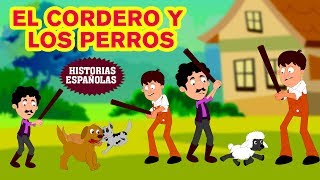 El Cordero Y Los Perros  Español Historias morales para niños  Cuentos para dormir para niños [upl. by Atinna147]