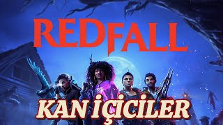 REDFALL VAMPİRLERİN DÜNYASI 1 [upl. by Idac]