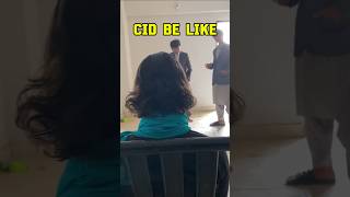 C I D be like 🤣🤧 virelshorts shortvidio shorts trendingshorts funnyvideos cid cidshorts [upl. by Lananna]