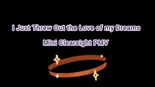 I Just Threw Out the Love of my Dreams  Mini Clearsight Wings of Fire PMV [upl. by Cassandry186]