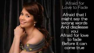 Afraid for Love to Fade by Lea Salonga [upl. by Miriam]