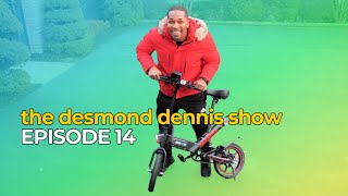 The Desmond Dennis Show Episode 14 [upl. by Nayd]