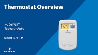 70 Series  1E78144  Thermostat Overview [upl. by Diver]