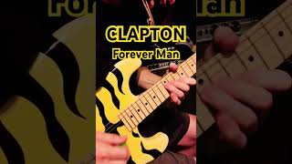 Eric Clapton  Forever Man Solo [upl. by Astor]