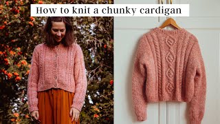 How to knit a chunky cardigan with cables [upl. by Watkin529]