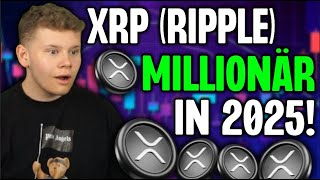 XRP RIPPLE MILLIONÄR in 2025 JETZT noch MÖGLICH 🚀 XRP Preis Prognose Deutsch [upl. by Aplihs]