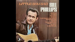 Bill Phillips quotLittle Boy Sadquot complete vinyl Lp [upl. by Linet]