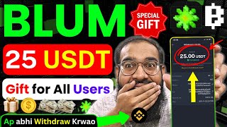 🤑Get 25 USDT Gift from BLUM 🔥 Blum Withdrawal Binance Process  Blum Airdrop Update  Rana sb [upl. by Ahsek]