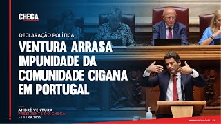 💣⚠️⛔ Ventura arrasa a impunidade da comunidade cigana em Portugal [upl. by Elenahc]