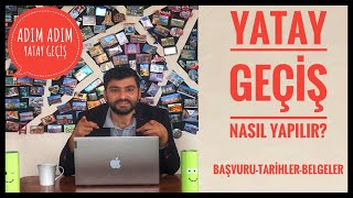 YATAY GEÇİŞ NASIL YAPILIRYATAY GEÇİŞ TARİHLERİ İSTENEN BELGELER  BAŞVURU YAPMABÖLÜM DEĞİŞİTİRME [upl. by Lebisor897]