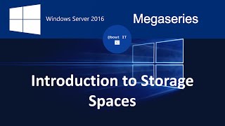 Introduction to Storage Spaces on Windows Server 2016 [upl. by Repip]