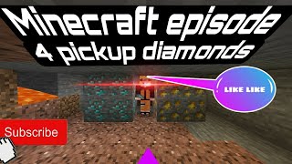 pick up diamonds Minecraft Pocket edition pick up diamond episode 4 [upl. by Yole]