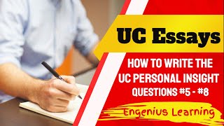 How to Write UC Personal Insight Questions Prompts 5 6 7 and 8 Tutorial [upl. by O'Carroll]