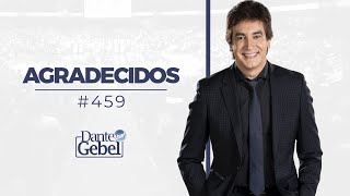 Dante Gebel 459  Agradecidos [upl. by Joel]