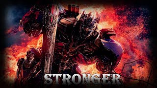 Tribute Transformers Optimus Prime  Stronger [upl. by Reiche]