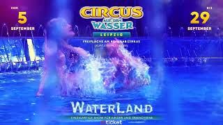 🌊🎪 Waterland – Zirkus auf dem Wasser in Leipzig 🎉 [upl. by Tildy903]