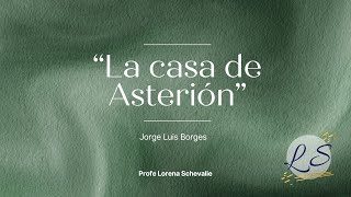 quotLa casa de Asteriónquot de Jorge Luis Borges [upl. by Darom235]