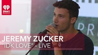 Jeremy Zucker  quotIDK Lovequot Acoustic  iHeartRadio Live [upl. by Sheila]