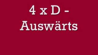 4xD  Auswärts [upl. by Brownley]