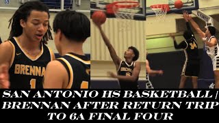 San Antonio Brennan Basketball After Return 6A Semifinal Trip [upl. by Geoff]