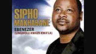 Sipho Makhabane  Ebenezer [upl. by Yerocal]