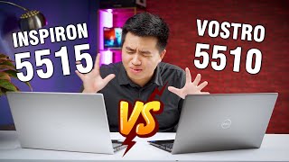 Dell Vostro 5510 vs Dell Inspiron 5515 KÈO QUÁ NÀY CĂNG [upl. by Carmel]