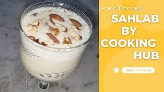 How To Make Sahlab  Sahlab Turkish Drink  QuickEasyamp Delicious Dessert Arabic Drink COOKING HUB [upl. by Yllier543]