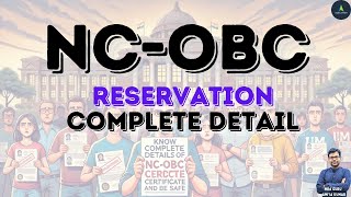 NCOBC Criteria Explained Complete Details amp Updates for IIMs MBA IITs amp Jobs  Be Aware Be Safe [upl. by Maible]