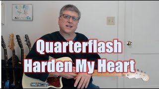 Harden My Heart Quarterflash Guitar Lesson with TAB [upl. by Ria]