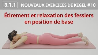 311 Étirement et relaxation des fessiers en position de base [upl. by Nyvets]