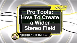 Pro Tools How To Create a Wider Stereo Field  WinkSound [upl. by Hueston]