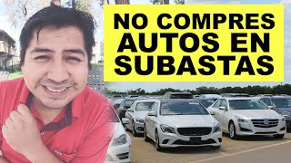 No compres autos en SUBASTAS  Aquí te digo donde puedes comprar autos buenos y baratos 🚗🚗🚗 [upl. by Scheider]