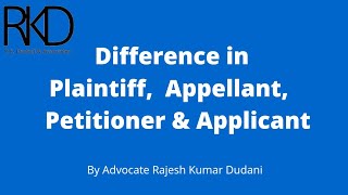 Difference in Plaintiff Appellant Petitioner amp applicant [upl. by Elnore]