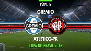 Pênaltis  Grêmio 4 x 3 AtléticoPR  Copa do Brasil  21092016 [upl. by Alian]