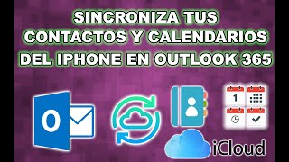 ✅ COMO SINCRONIZAR CALENDARIO Y CONTACTOS DE ICLOUD IPHONE CON OUTLOOK  2024 [upl. by Gustafsson264]