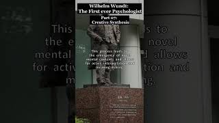 Wilhelm Wundt  Worlds First Ever Psychologist  Part 7 Creative Synthesis [upl. by Norag]