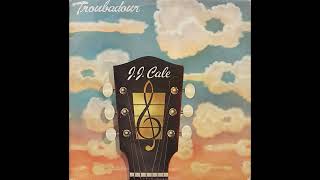 J J Cale  Troubadour 1976 Part 3 Full Album [upl. by Christin]