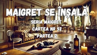 Maigret se insala partea 2 seria Maigret Cartea nr 52 audiobook in limba romana carte audio [upl. by Merle]