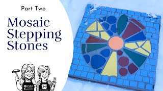 DIY Mosaic Garden Stepping Stone Paver Part 2 Video [upl. by Nolte]