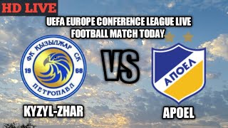 KyzylZhar Vs Apoel Live Football Today Match En Vivo [upl. by Yobybab]