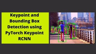 Keypoint and Bounding Box Detection using PyTorch Keypoint RCNN [upl. by Nayk]