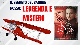 Il Segreto del Barone Rosso Leggenda e Mistero [upl. by Ynnos]