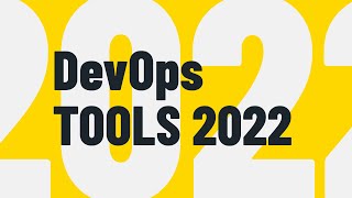 The Best DevOps Tools Frameworks And Platforms In 2022 [upl. by Alrich]