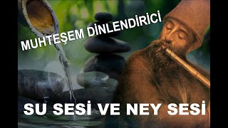 DÄ°NLENDÄ°RÄ°CÄ° NEY VE SUS SESÄ°  SEMAZEN MÃœZÄ°ÄžÄ° TASAVVUF MÃœZÄ°ÄžÄ°  RUHUNU DÄ°NLENDÄ°R  TÃœRKÃ‡E EZGÄ°LER [upl. by Aenehs]