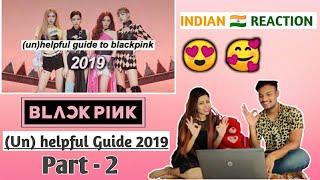 Unhelpful Guide To Blackpink Reaction Part2  Indian Reaction To Blackpink  Dance Icon Bhuvi [upl. by Coulter766]